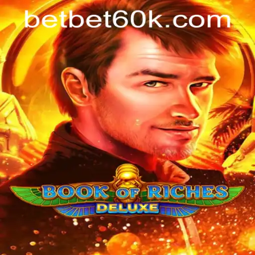Exploring the Exciting World of Book of Riches Deluxe: Bet60k PH Login Insights