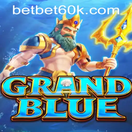 Exploring the World of GRANDBLUE and Understanding bet60k PH Login